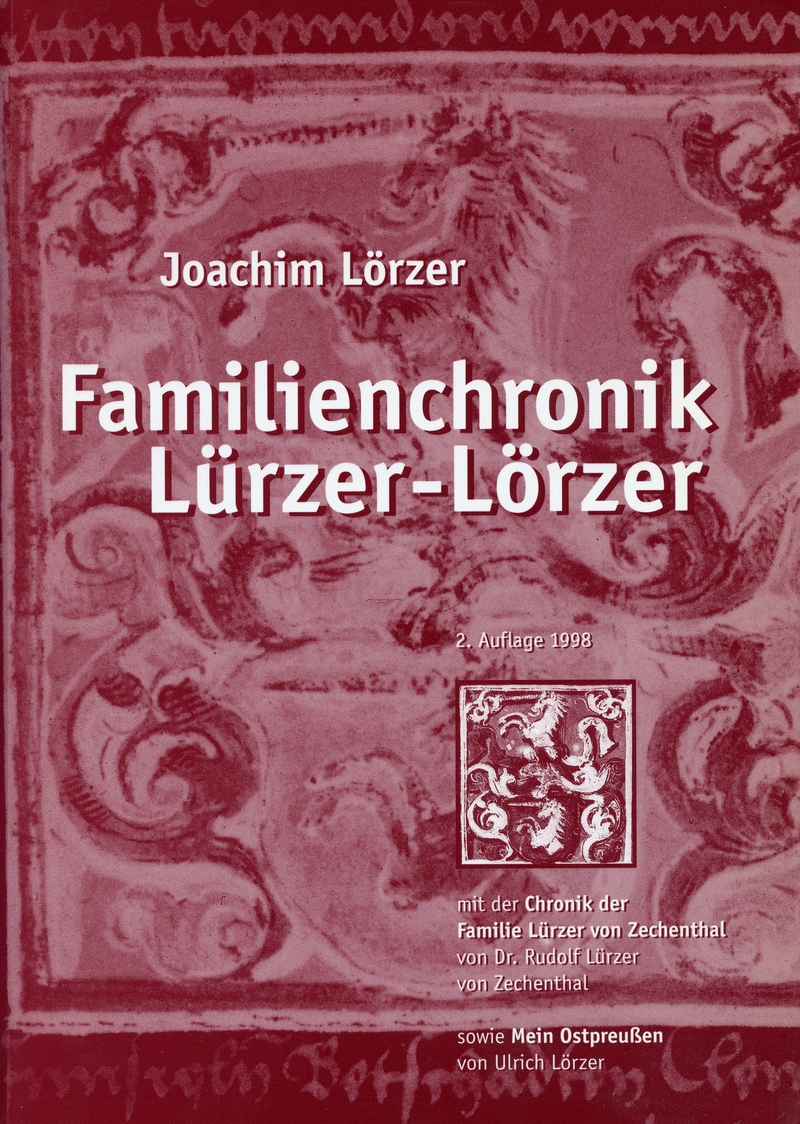 Lürzer/Lörzer Familienchronik von Joachim Lörzer aus dem Jahr 1998